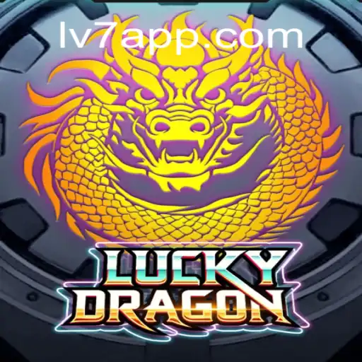 Exploring the Exciting World of LuckyDragon on LV7.GAME Platform