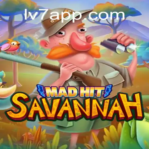 MadHitSavannah: A Wild Adventure on the LV7.GAME Platform